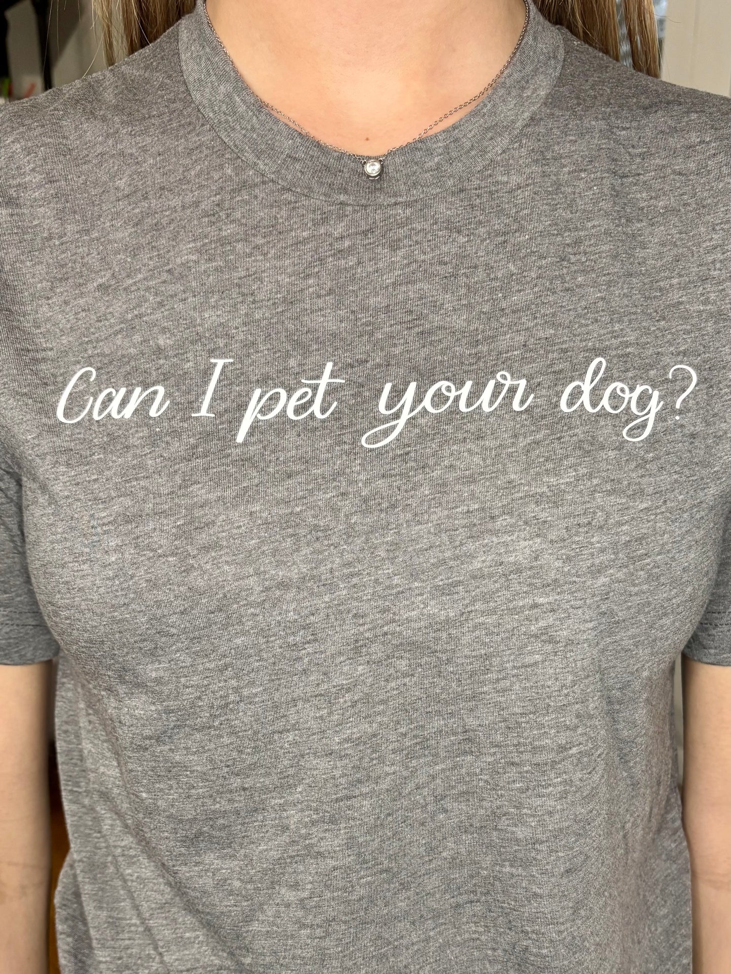Can I pet your dog? T-shirt